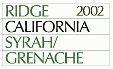 2002 Ridge Grenache/Syrah Lytton Estate California
