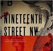 Nineteenth Street NW - A Tale of Terror in the World Financial Markets