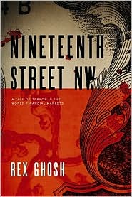Nineteenth Street NW - A Tale of Terror in the World Financial Markets