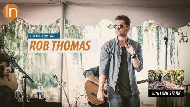 Rob Thomas - Live in the Vineyard @ Sutter Home Winery, Napa