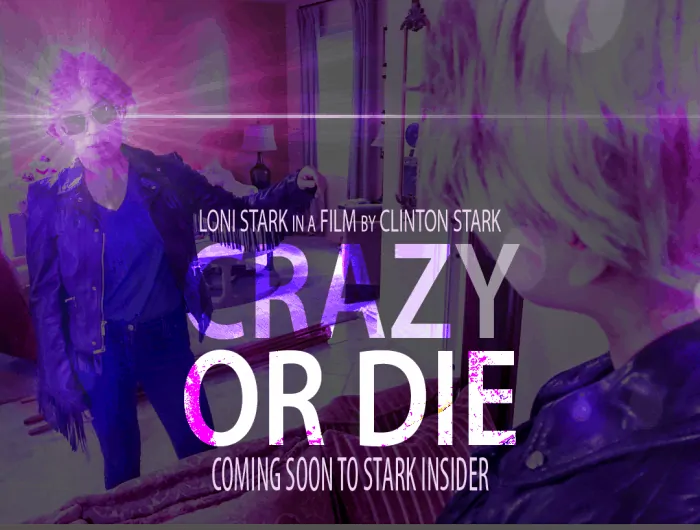 Crazy or Die short film featuring Loni Stark